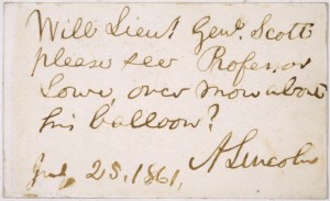 A polite note to Lieutenant General Winfield Scott from the President asking him to stop ignoring Lowe.  Credit: National Air and Space Museum, Smithsonian Institution